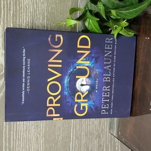 Proving ground by Peter blauner a thriller